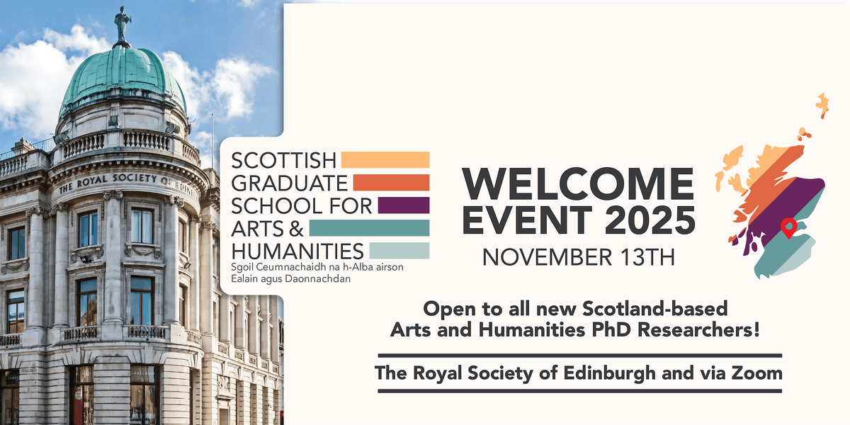 Scottish Graduate School for Arts and Humanities: Welcome Event 2025