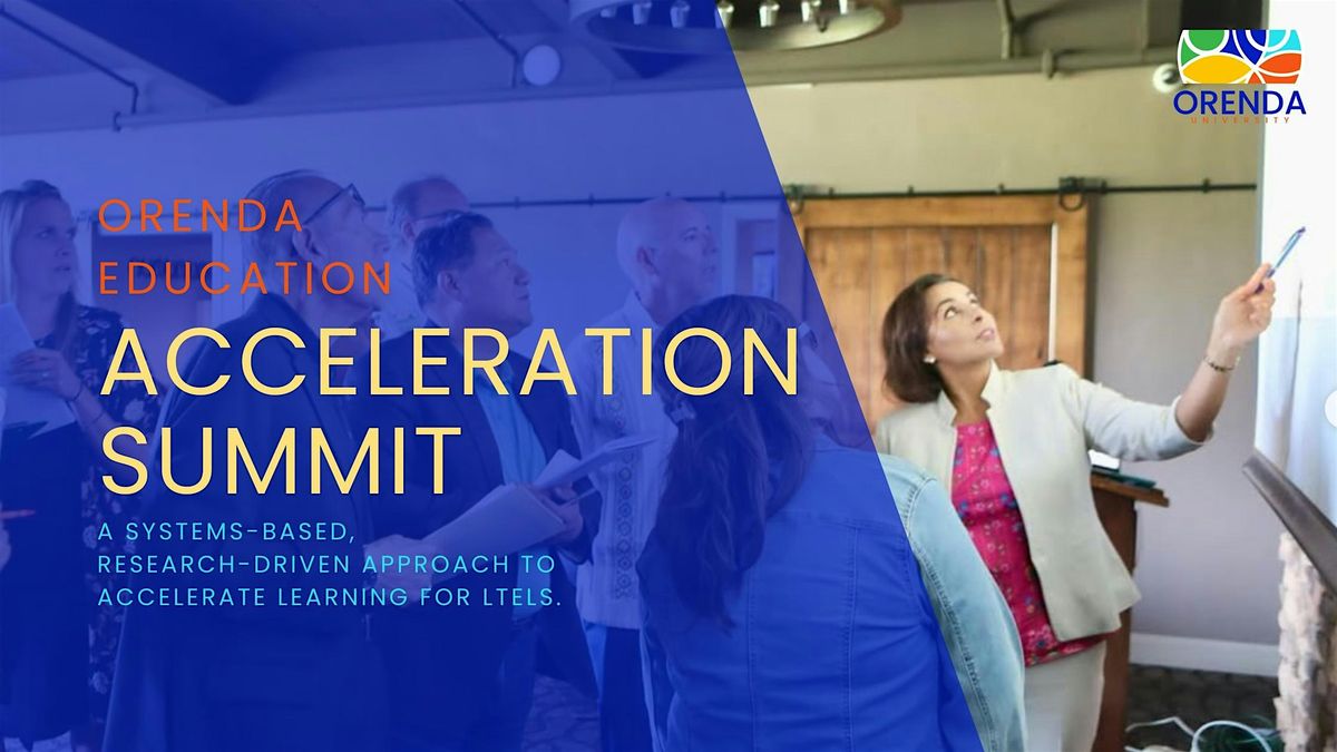 Orenda Acceleration Summit: Accelerate Learning for LTELs