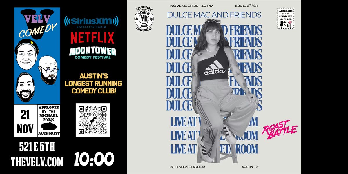 Dulce Mac & Friends - Live Comedy!