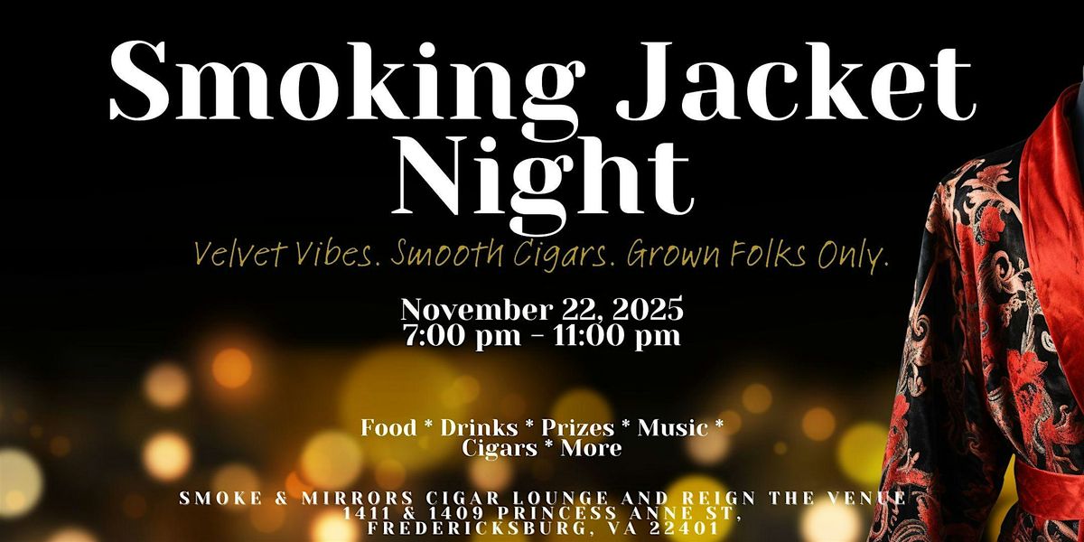 Smoking Jacket Night at Smoke&Mirrors and REIGN the Venue