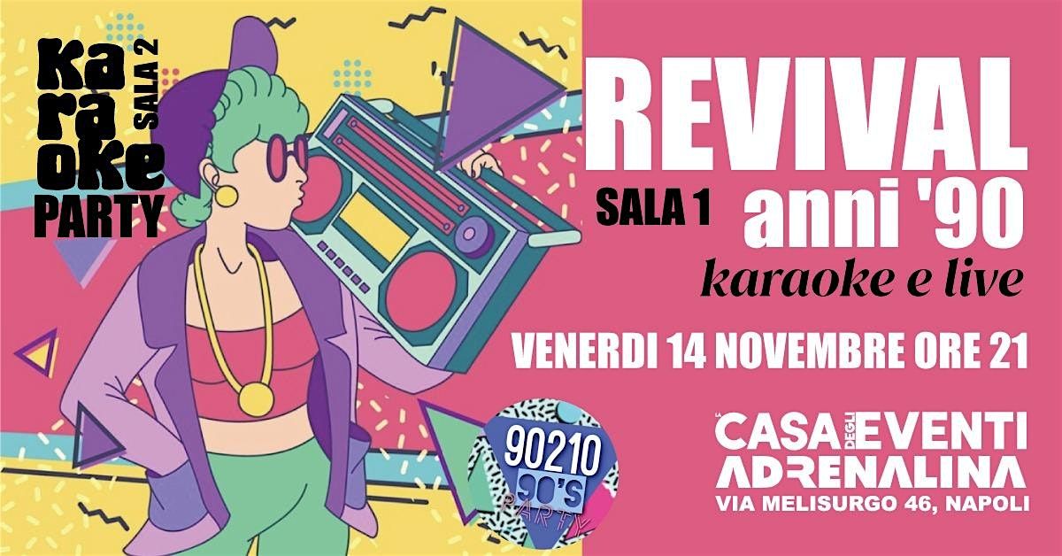Revival anni 90 all'Adrenalina!