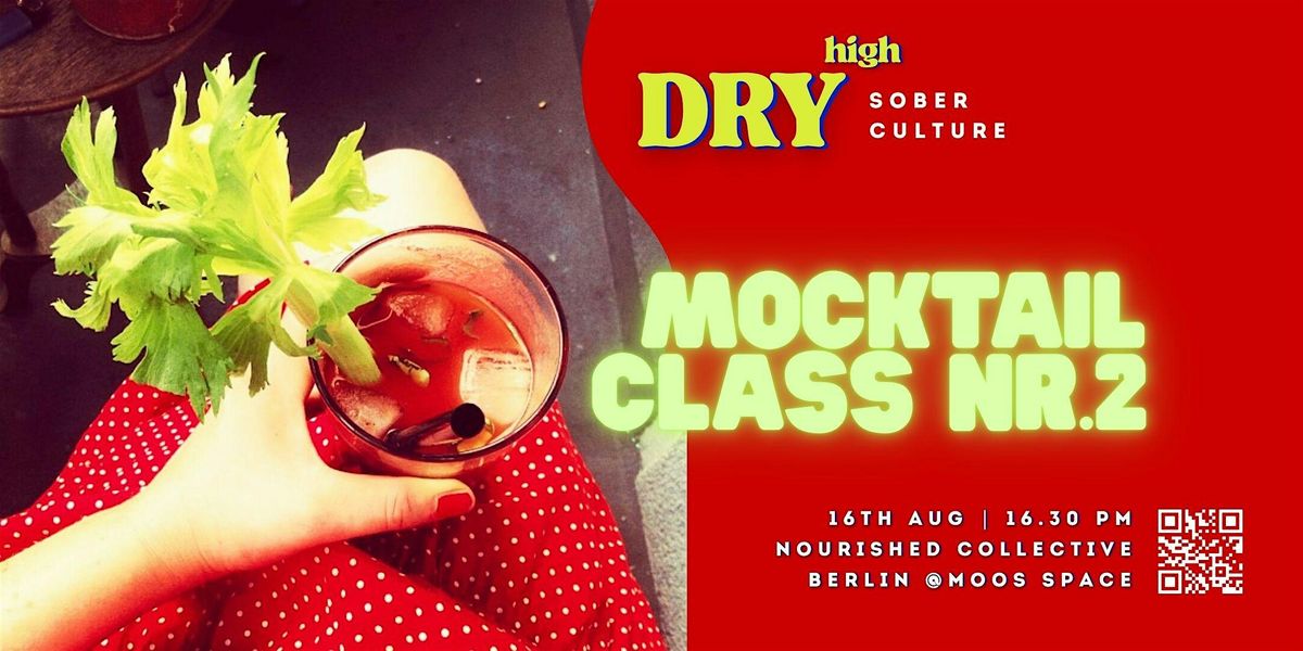 DRYhigh MOCKTAIL CLASS Nr.2 - sober never tasted this good!