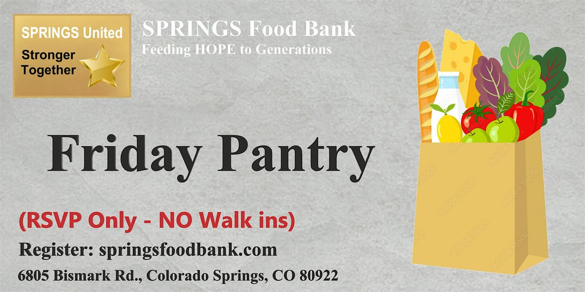 SPRINGS Food Bank - Friday Pantry 12:30pm - 5:30pm