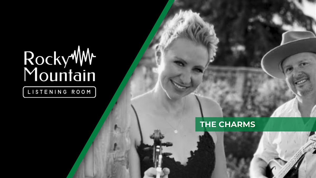 Concert with The CHARMS at the Rocky Mountain Listening Room