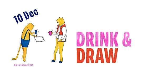 Drink & Draw