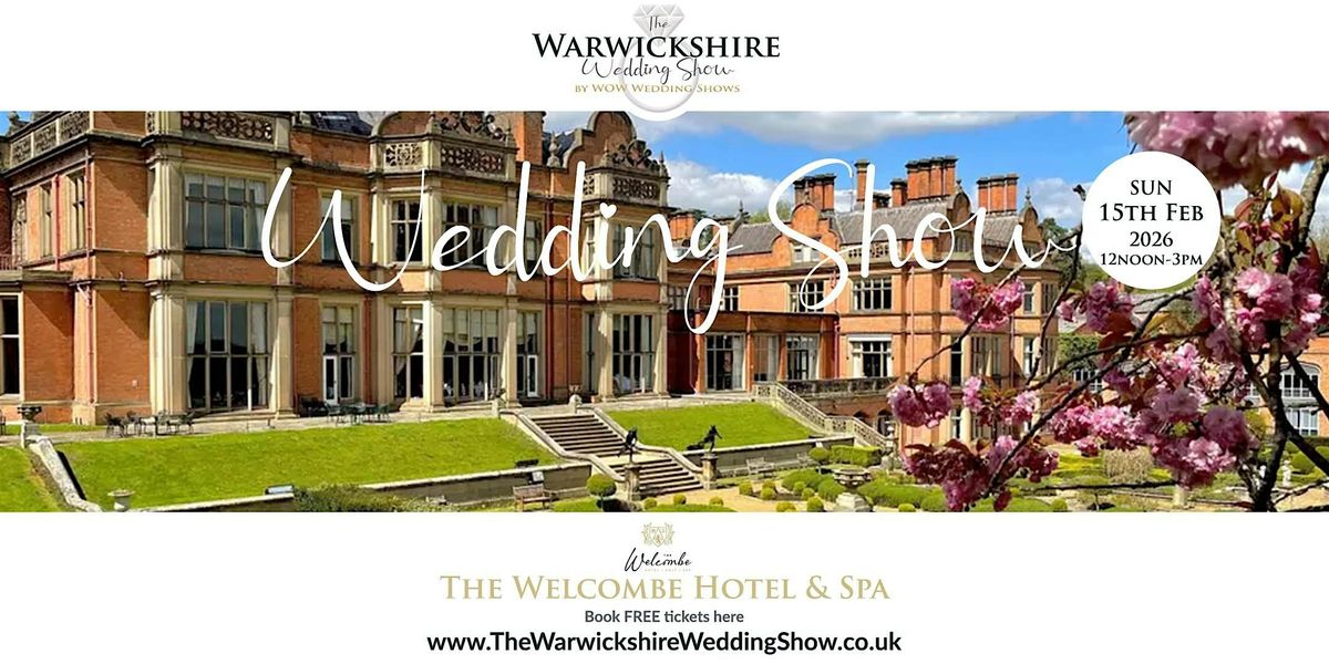 The Warwickshire Wedding Show Sunday 15th Feb 2026