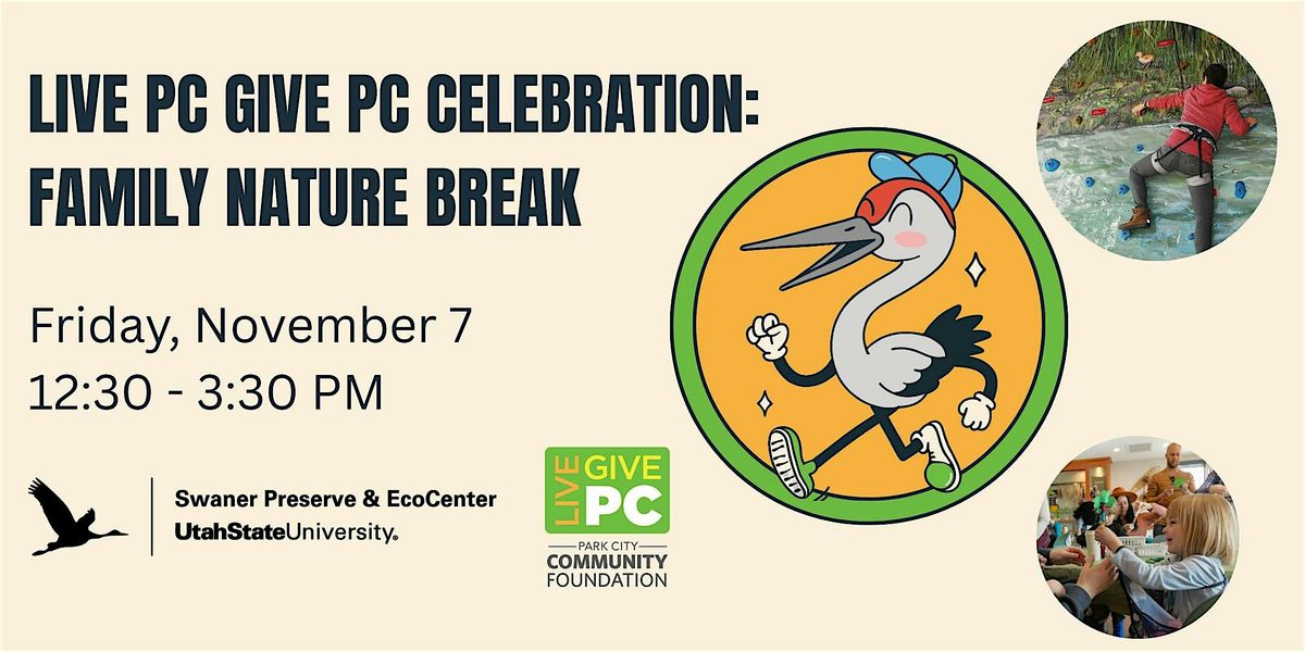 Live PC Give PC Celebration: Family Nature Break