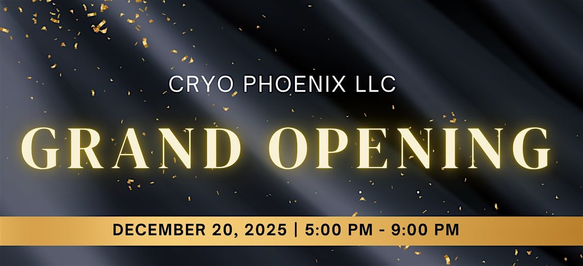 Cryo Phoenix LLC Presents Grand Opening & Hiring Event!