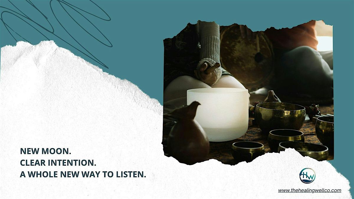 New Moon Sound Bath: Release, Reflect, Renew