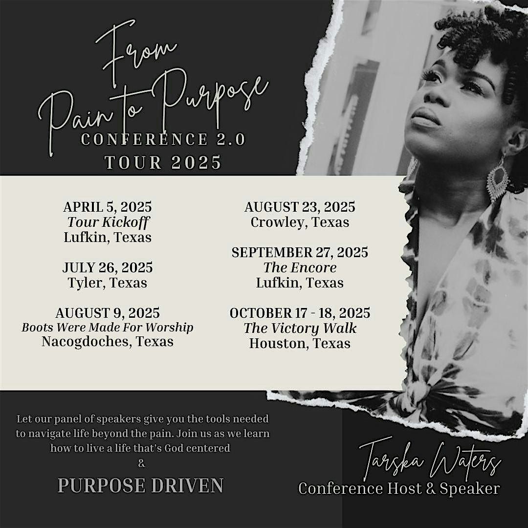 From Pain to Purpose Conference Tour 2025 - HOUSTON - "The Victory Walk"