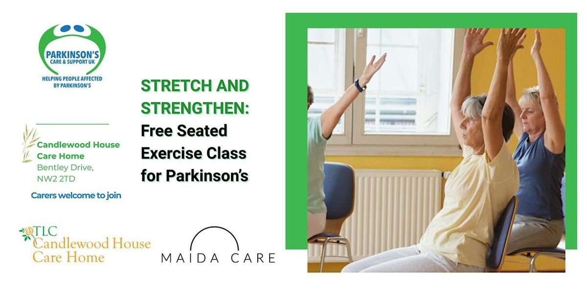 Stretch and Strengthen: Seated Exercise for People with Parkinson\u2019s in NW2