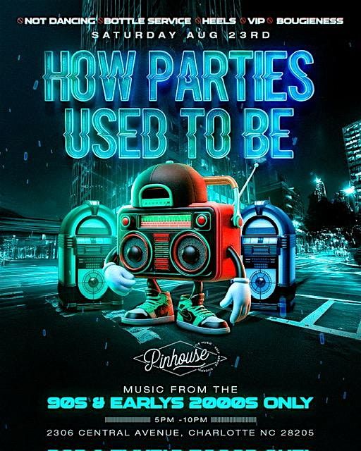 How Parties Used To Be #Charlotte #DayParty