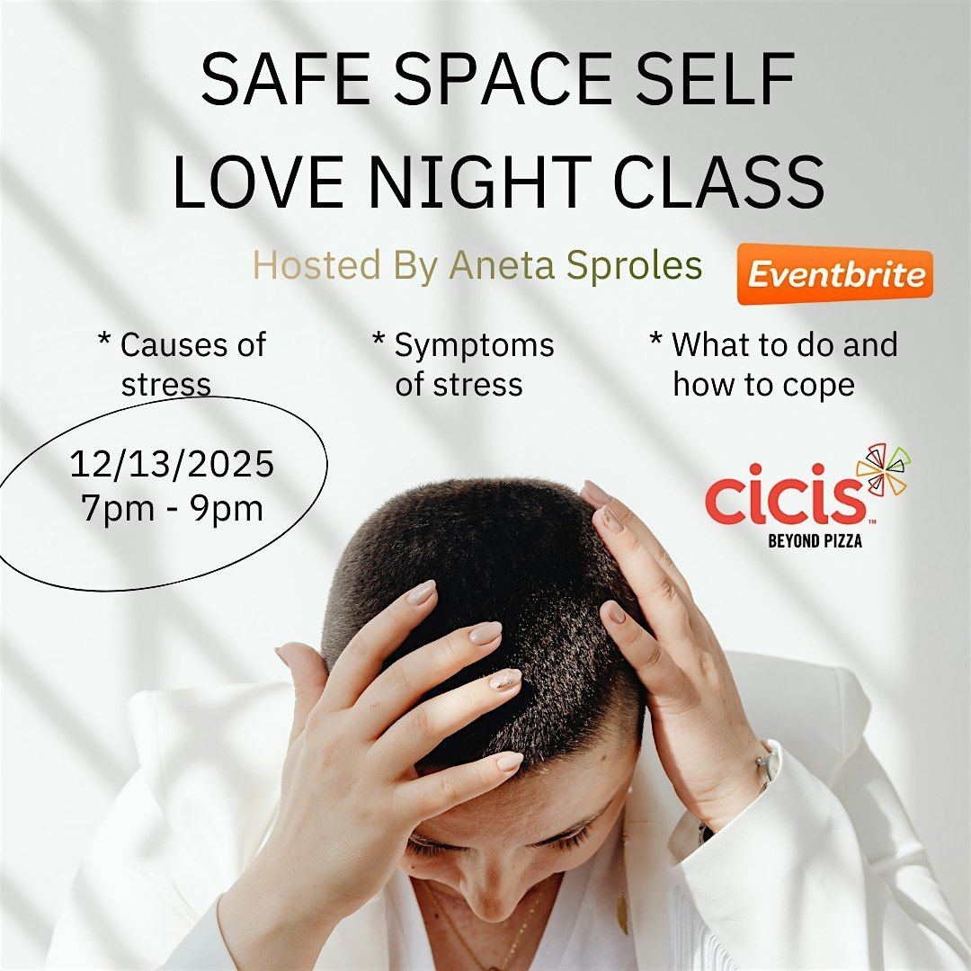 Safe Space Self Love Class
