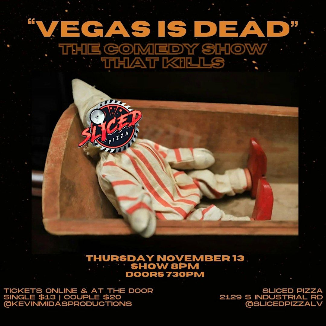 "Vegas is Dead" - The Comedy Show That Kills