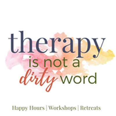 Therapy Is Not A Dirty Word