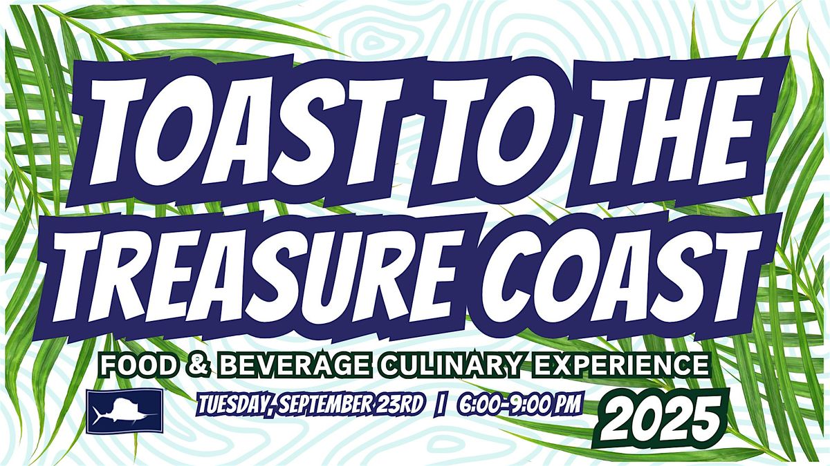 Toast to the Treasure Coast