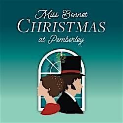 Miss Bennet: Christmas at Pemberley Nov. 22 at 7:30