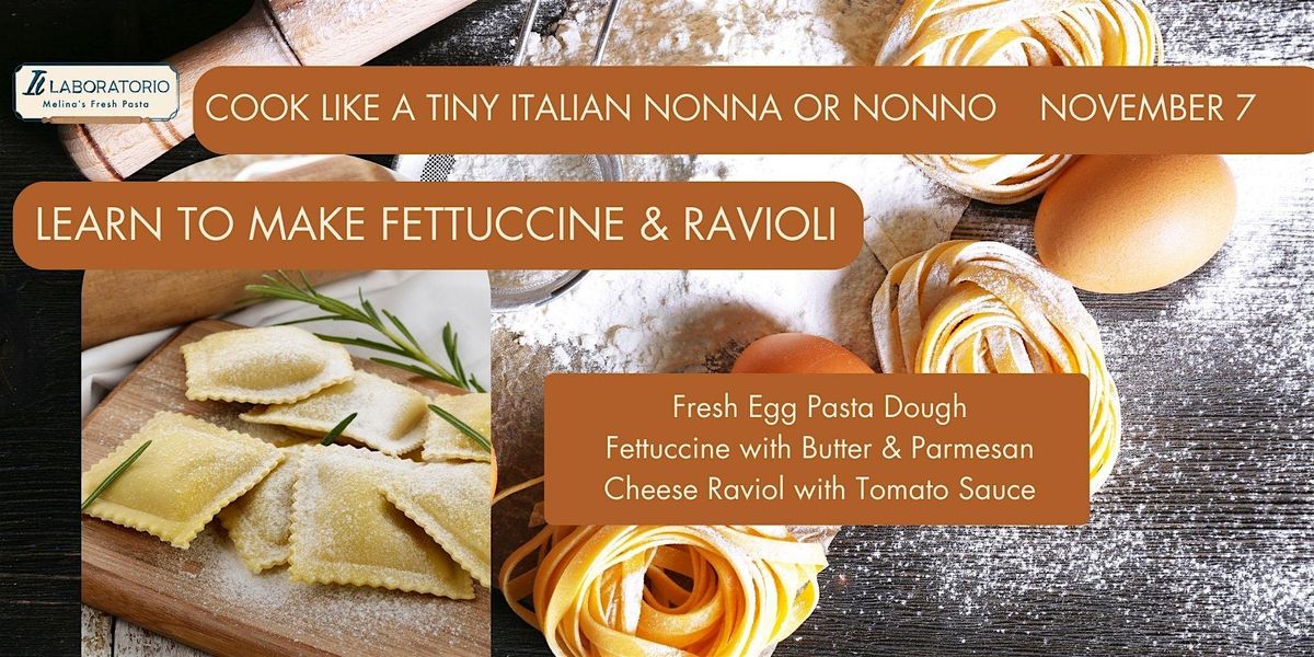 Fresh Pasta Making Class - Learn to Make Fettuccine & Ravioli