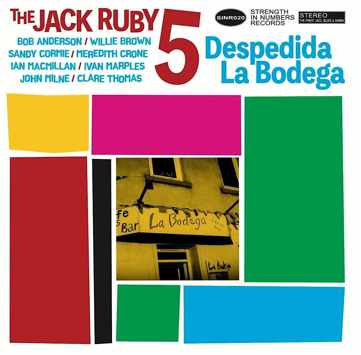 The Jack Ruby 5 album launch \u201cDespedida La Bodega