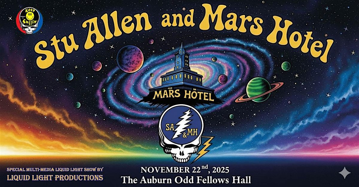 STU ALLEN & MARS HOTEL ANNUAL GRATEFUL DEAD HARVEST GATHERING!