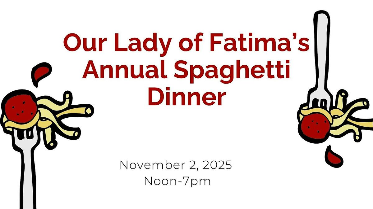 Our Lady of Fatima's Spaghetti Dinner