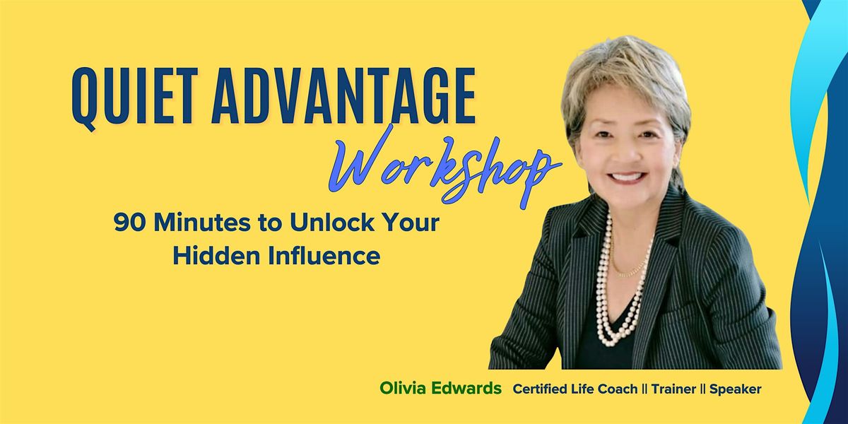 Quiet Advantage Live Workshop