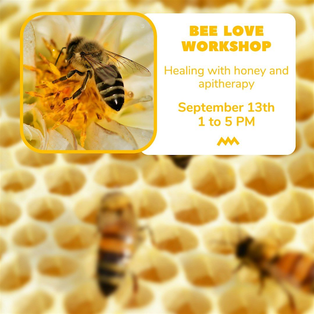 Bee Love Workshop