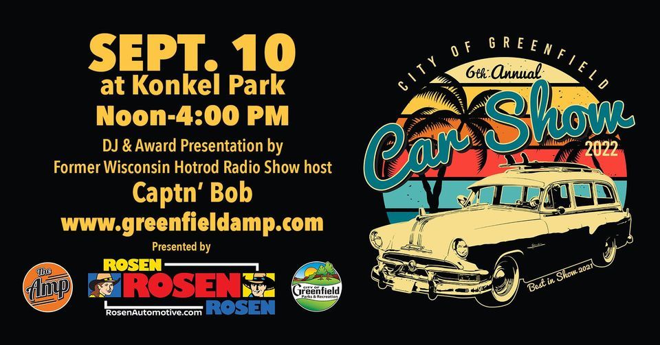City of Greenfield Car Show Konkel Park Greenfield WI, Cudahy, WI