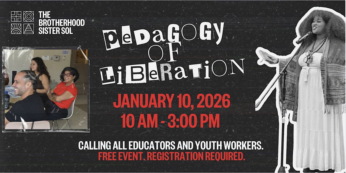 BroSis Presents Pedagogy of Liberation