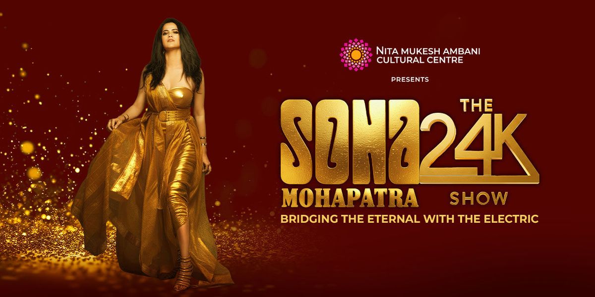 Sona Mohapatra - The 24K Show
