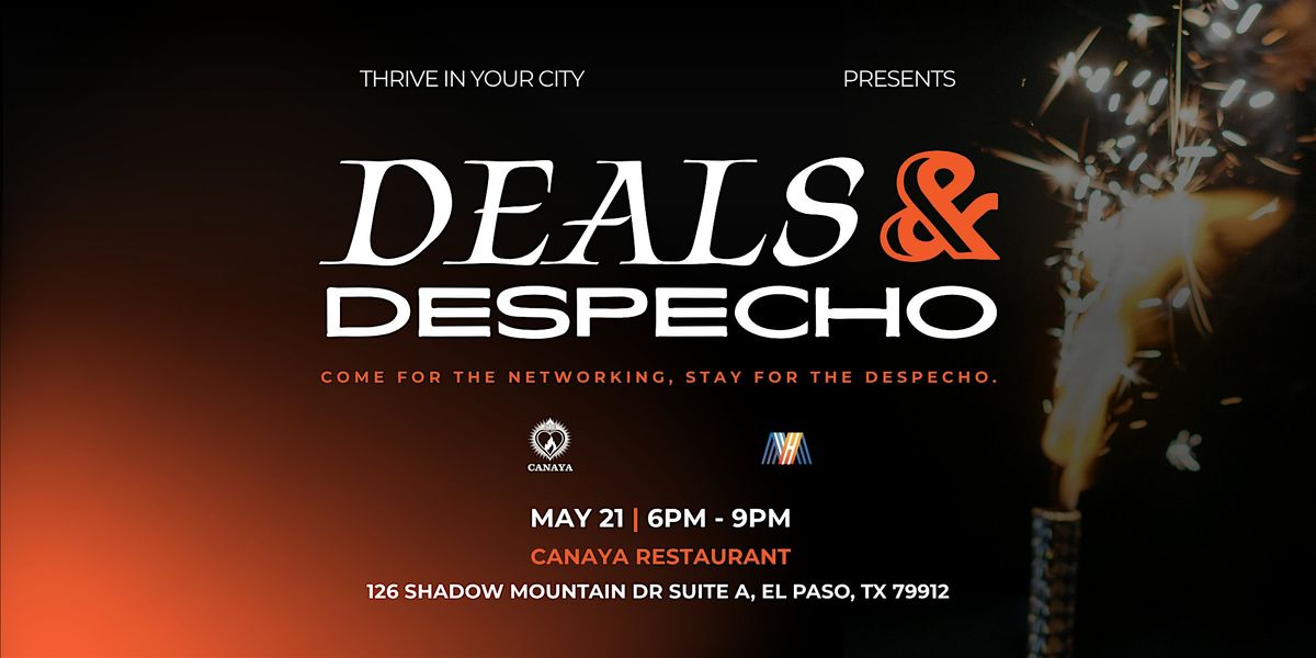Deals & Despecho: Thrive Business Networking