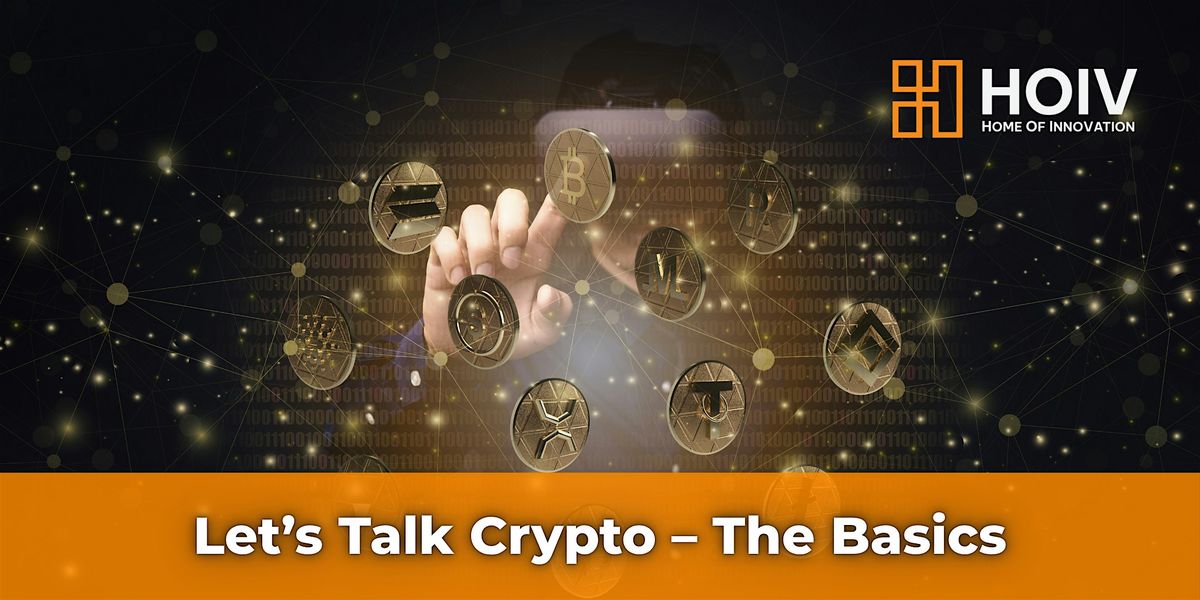 Let\u2019s Talk Crypto \u2013 The Basics