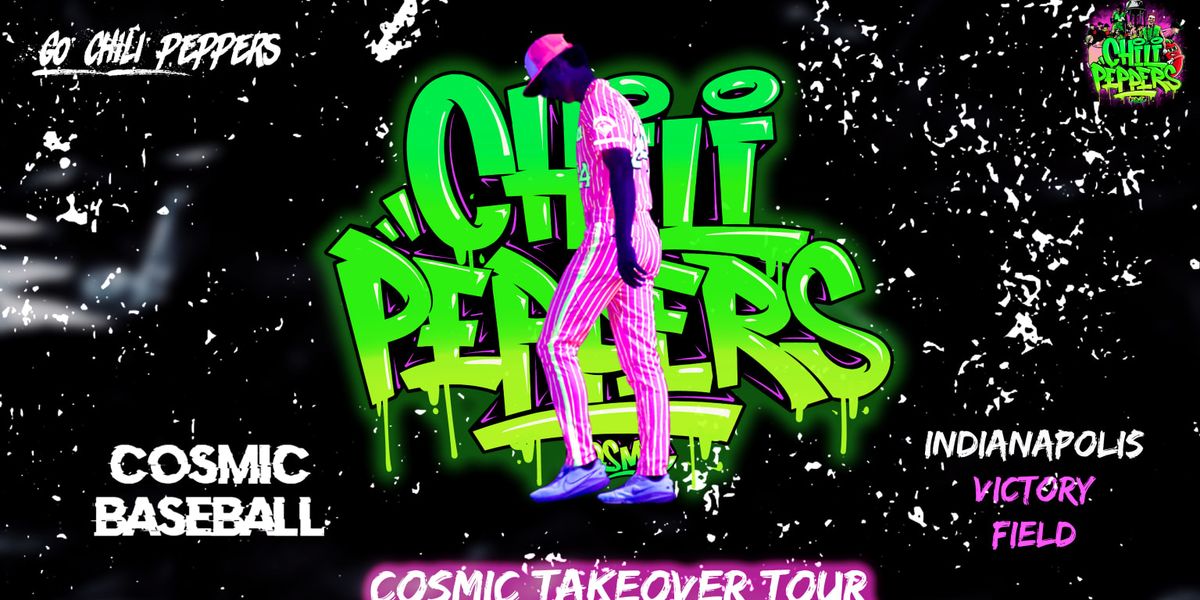 Cosmic Takeover Tour - Louisville Bats vs Tri-City Chili Peppers at Louisville Slugger Field