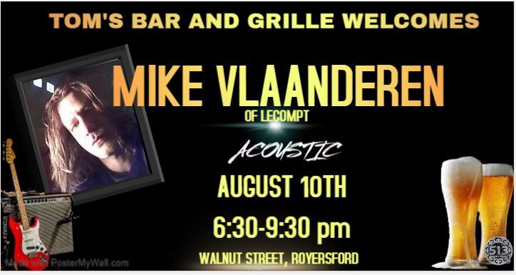 Tom's Bar and Grille welcomes the return of Mike Vlaanderen of LeCompt!