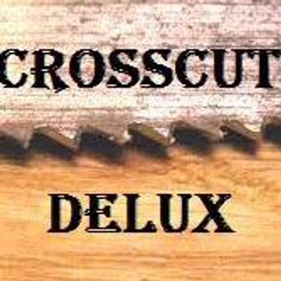 Crosscut Delux