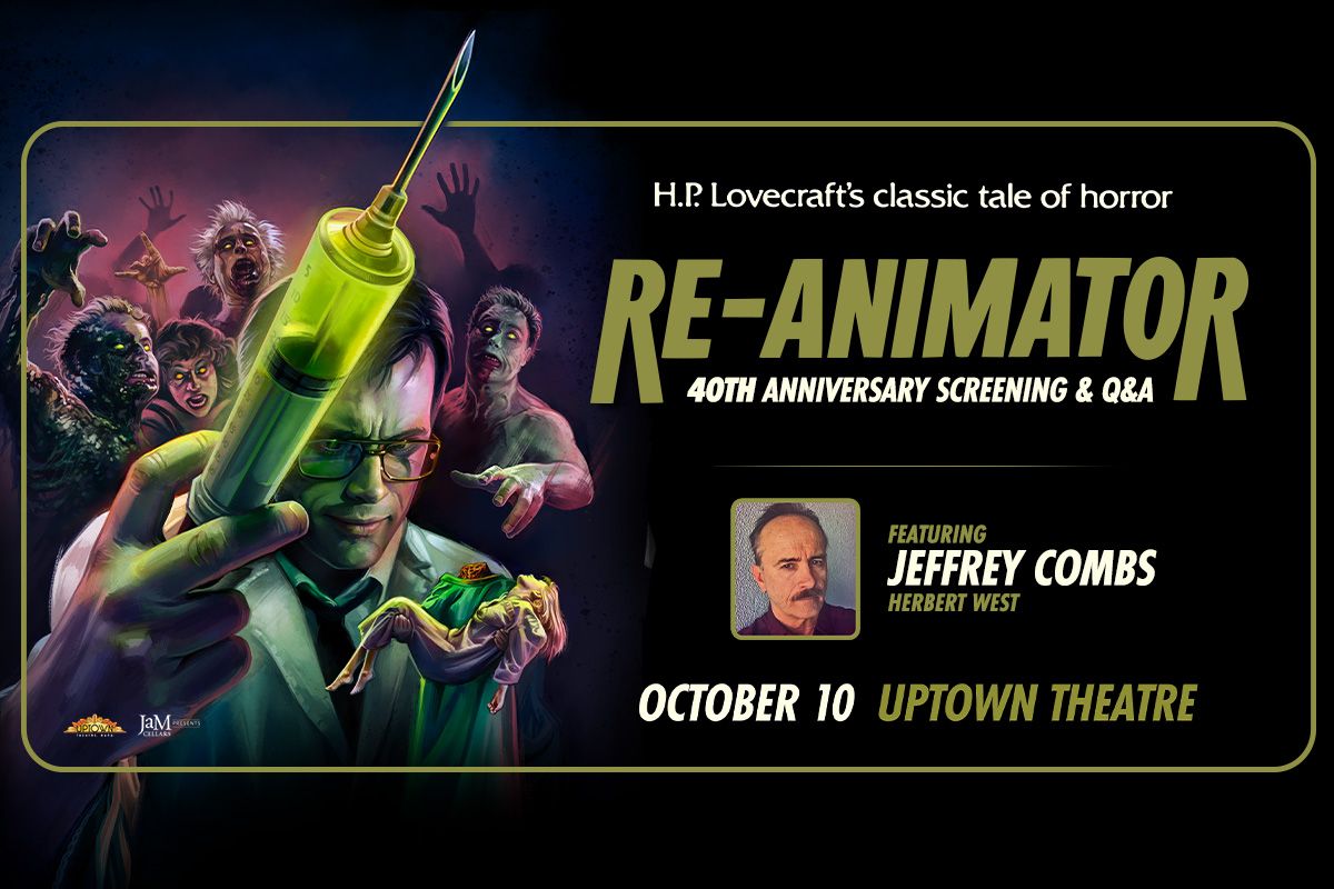 Re-Animator Turns 40 - A Full 4K Screening of the Cult Classic Comedy at Uptown Theatre Napa