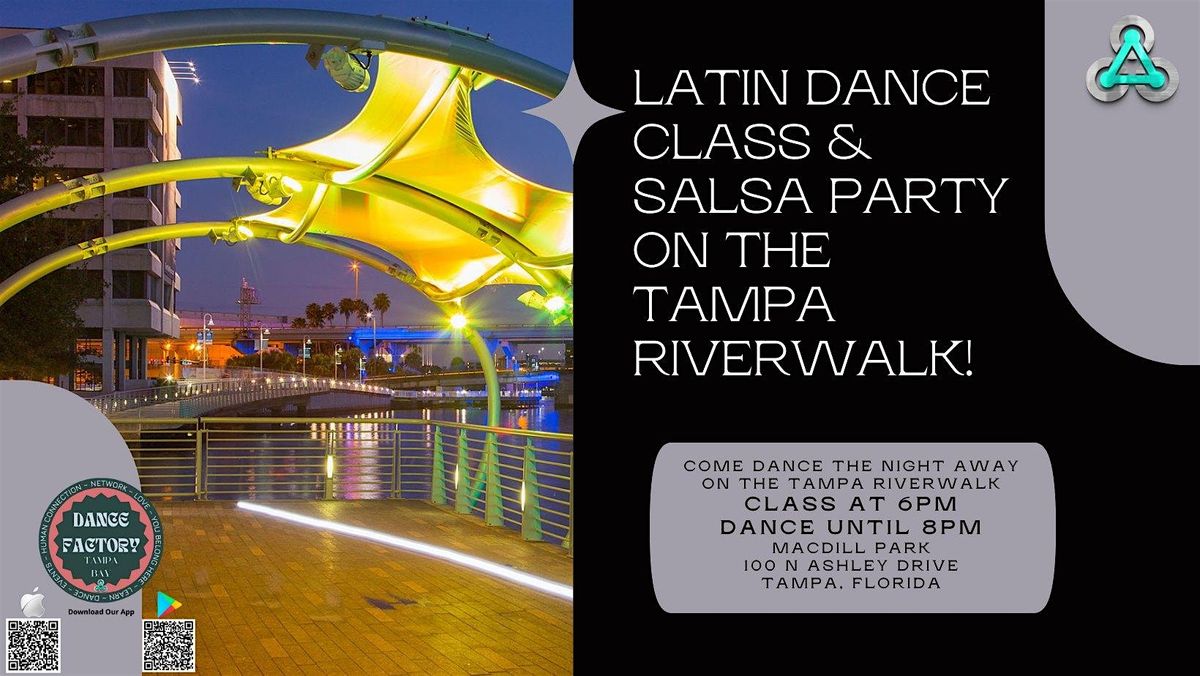 Latin Dance Class & Salsa Dance Party on the Tampa Riverwalk!
