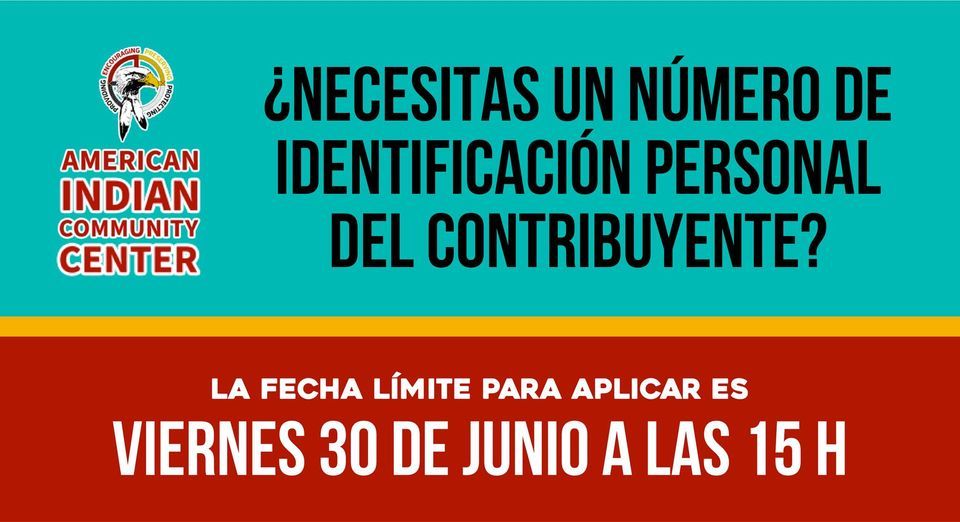Plazo de Solicitud de ITIN | American Indian Community Center, Spokane