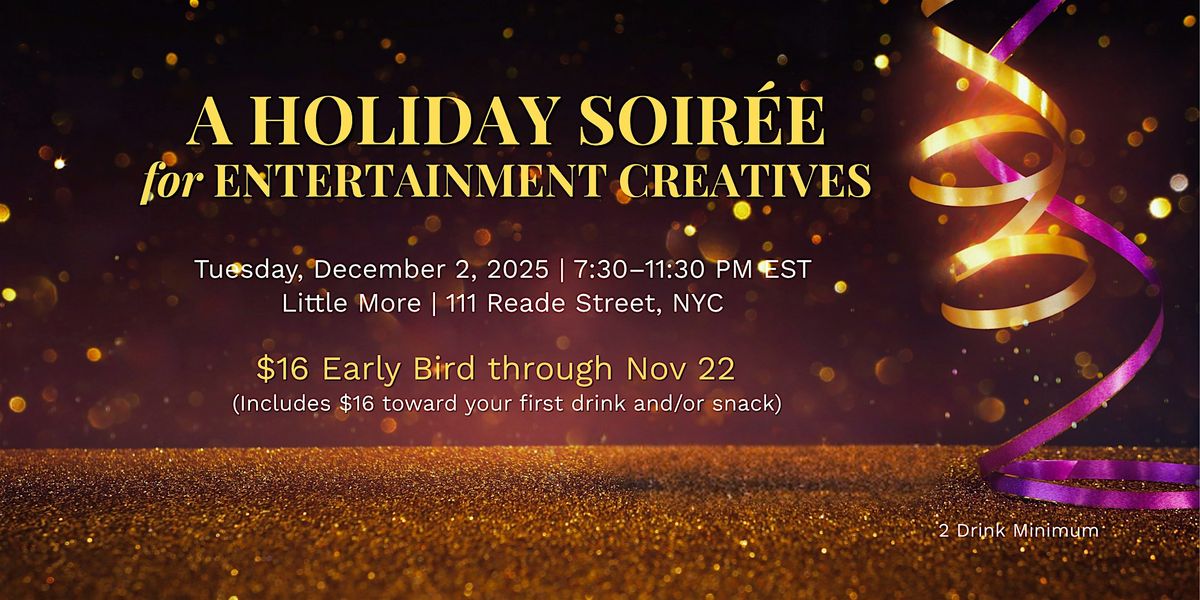 A Holiday Soir\u00e9e for Entertainment Creatives