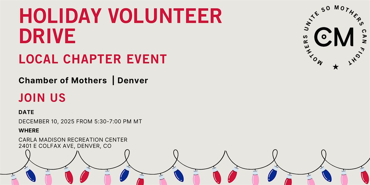 DENVER - Chamber of Mothers Local Chapter Event - Holiday Volunteer Drive