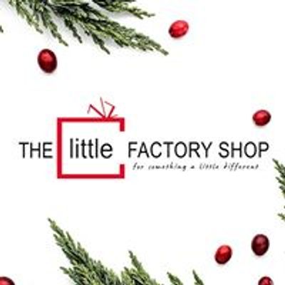 The Little Factory Shop