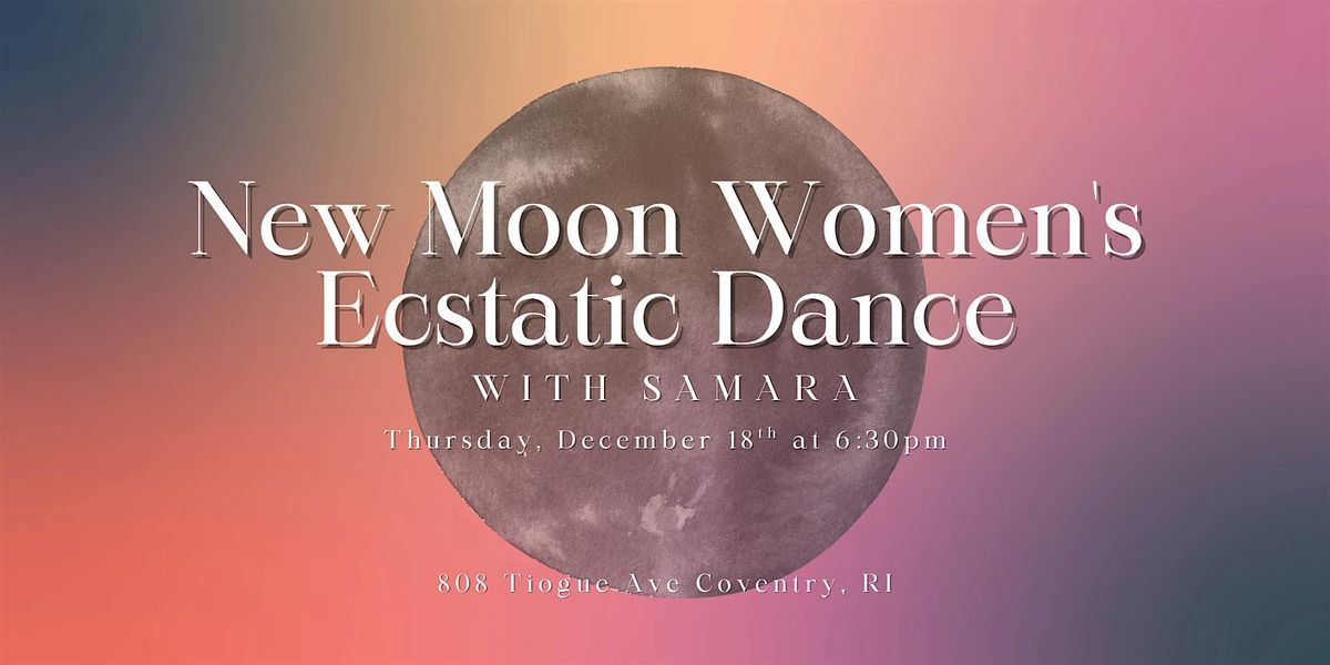 New Moon Women's Ecstatic Dance