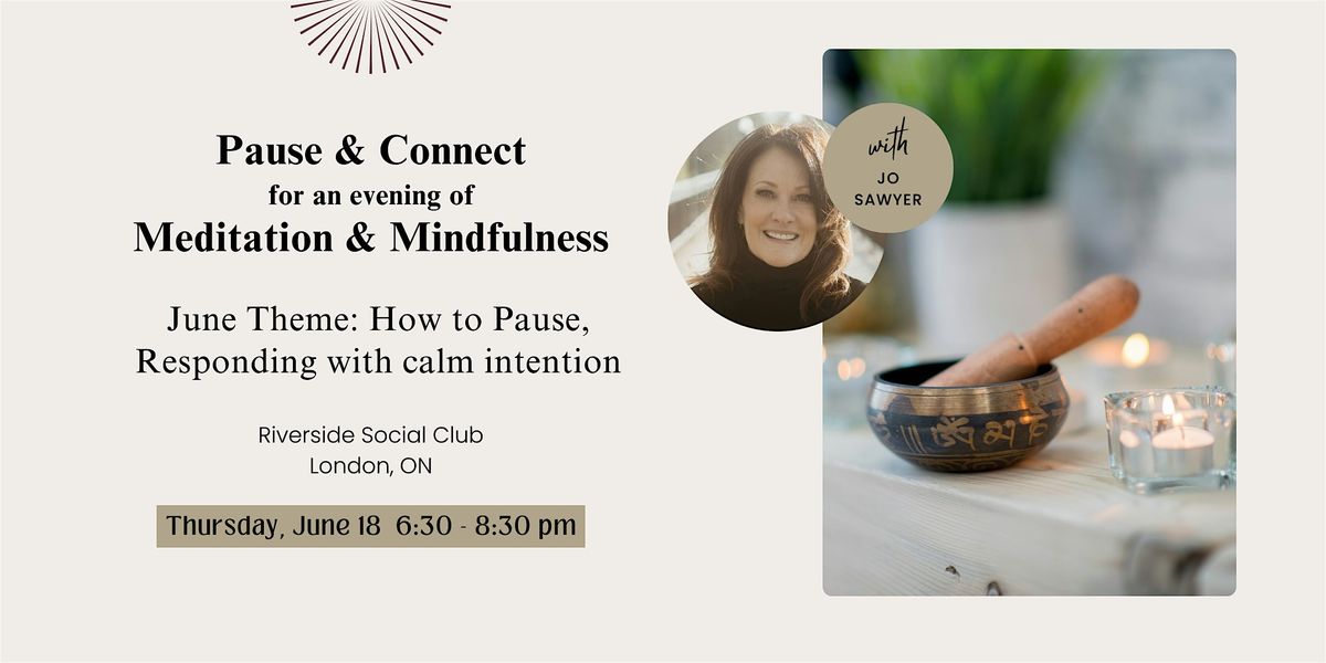 Pause & Connect: Meditation & Mindfulness