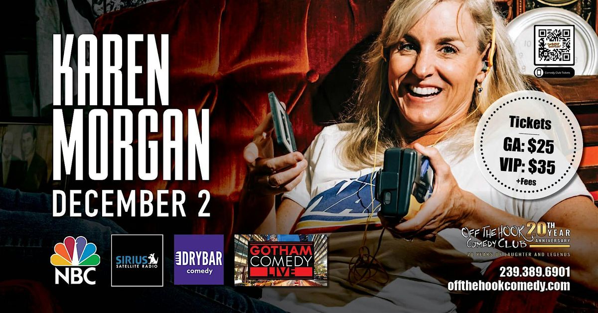 Comedian Karen Morgan Live In Naples, Florida!