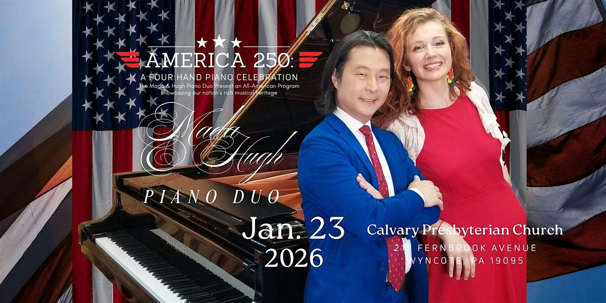 America 250: Piano Celebration with Mada & Hugh Piano Duo | Free Concert
