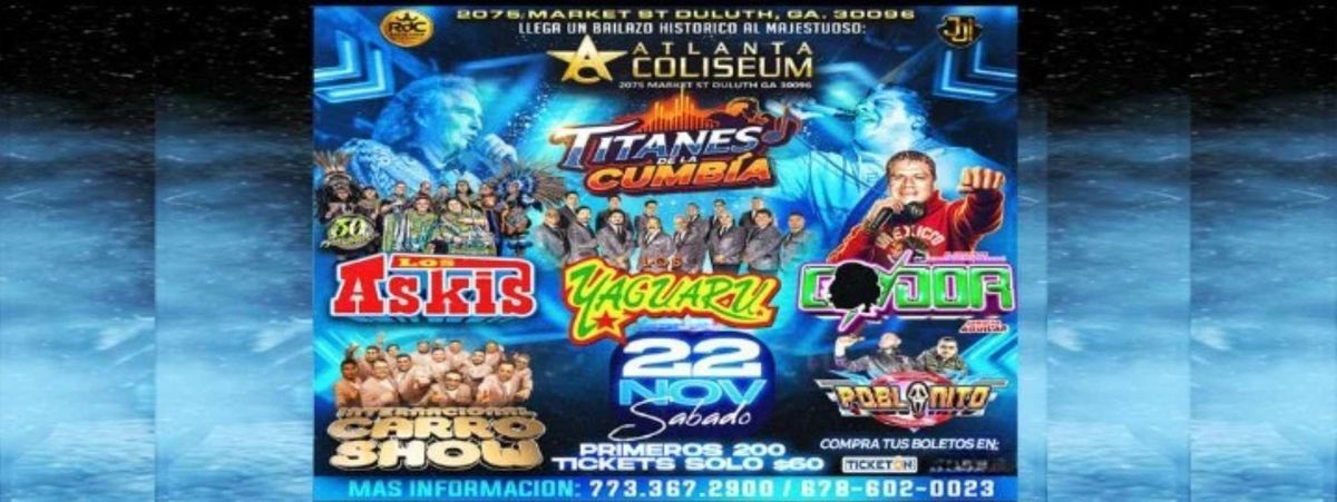 LOS ASKIS, CONDOR, CARRO SHOW & MAS EN ATLANTA