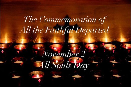 The Commemoration of All the Faithful Departed | 1100 Woodside Rd, Redwood  City, CA 94061-3627, United States | November 2, 2021