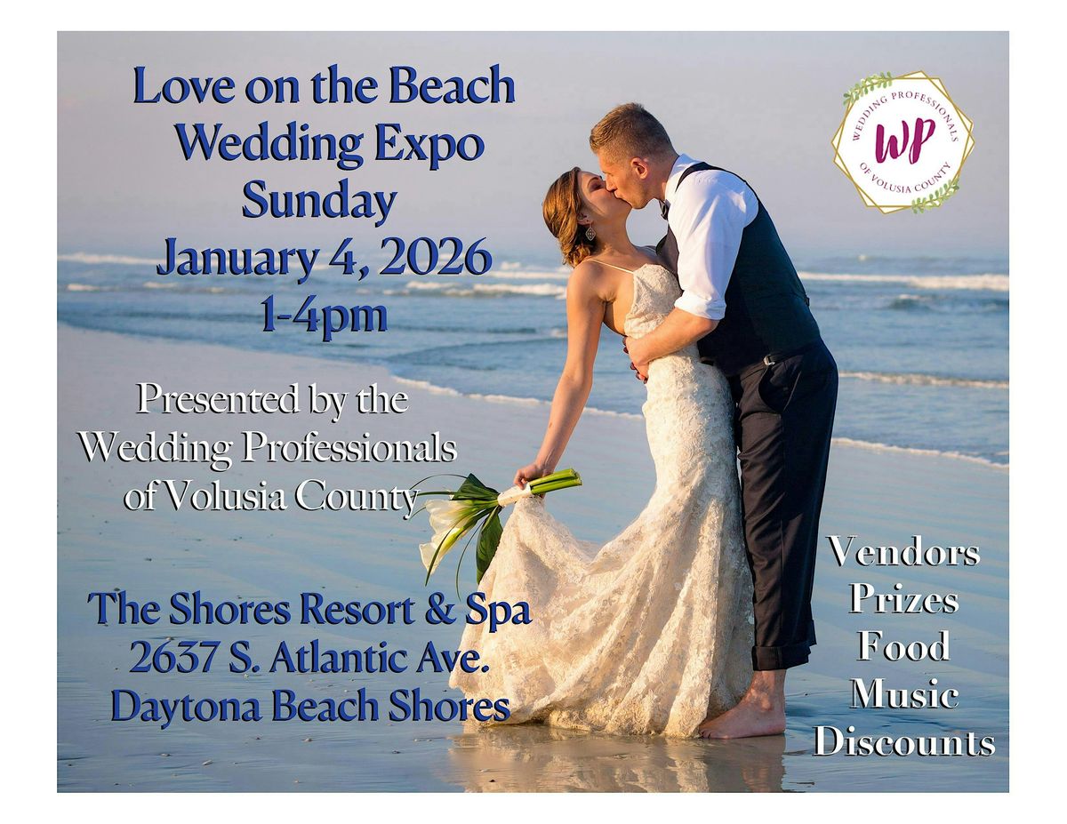 Love On The Beach Wedding Expo by Wedding Professionals of Volusia County