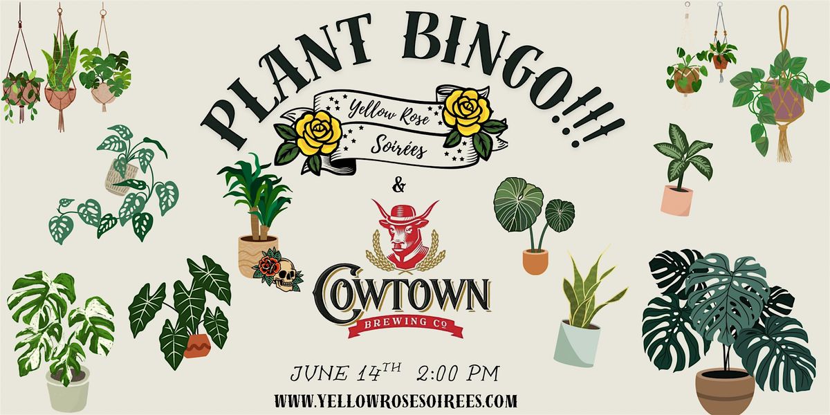 Plant Bingo at Cowtown Brewing Company!