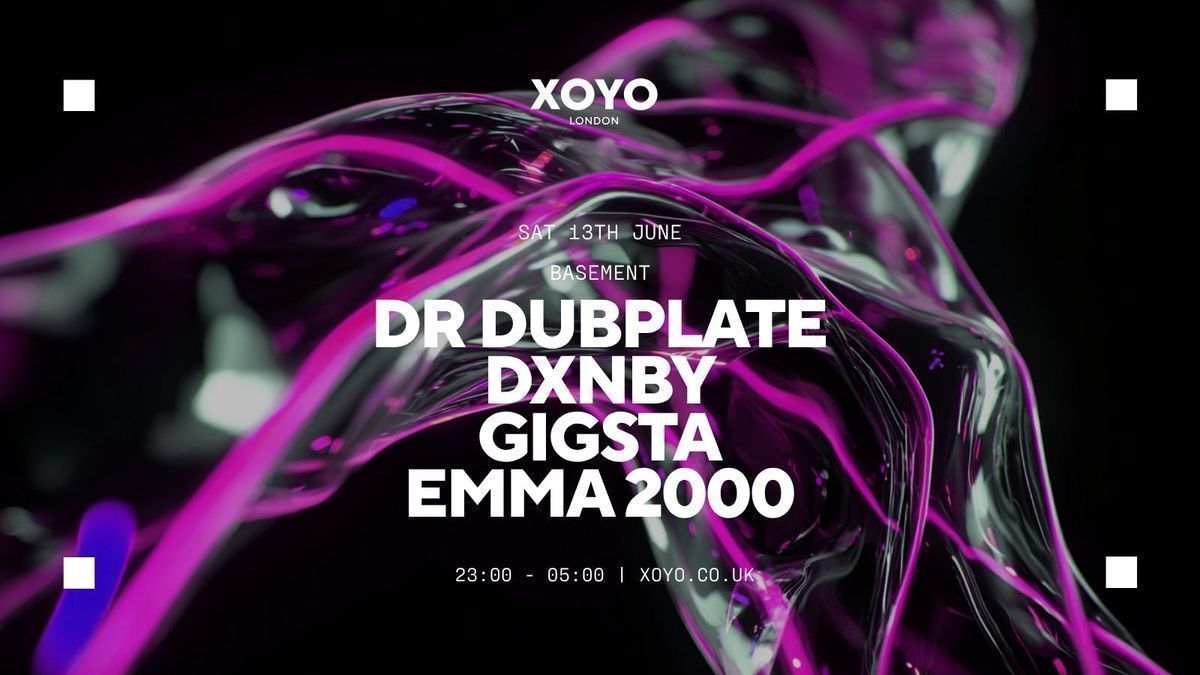 Dr Dubplate, DXNBY, Gigsta & Emma 2000